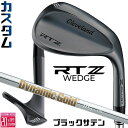 メーカーカスタムクラブ クリーブランド RTZ ブラックサテン 右用 ウェッジ Dynamic Gold 115 スチールシャフト 日本正規品 Clevelan...