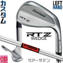 レフティ/左用 メーカーカスタムクラブ クリーブランド RTZ ツアーサテン ウェッジ KBS TOUR-V WEDGE スチールシャフト 日本正規品 Clev...