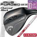 【メーカーカスタム】Callaway JAWS FORGED 2023 ウェッジ チャコールブラック 右用 N.S.PRO MODUS3 TOUR 115 スチ...