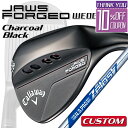 【メーカーカスタム】Callaway JAWS FORGED 2023 ウェッジ チャコールブラック 右用 N.S.PRO Zelos 7 スチールシャフト [...