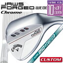 【メーカーカスタム】Callaway JAWS FORGED 2023 ウェッジ クロム 右用 N.S.PRO 850GH neo スチールシャフト [日本正規...
