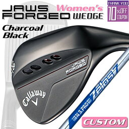 【メーカーカスタム】Callaway(キャロウェイ) JAWS FORGED 2023 ウェッジ 右用 チャコールブラック レディース スペック N.S.PRO Zelos 7 スチールシャフト [日本正規品][ジョーズ フォージド]