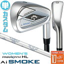 y[J[JX^zLEFC PARADYM Ai SMOKE HL fB[X PiACA Ep (AWAGWASW) ELDIO 40 for callaway J[{Vtg {Ki 2024