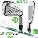 レフティ/左用 メーカーカスタムクラブ キャロウェイ ELYTE アイアン 5本セット(#6-PW) N.S.PRO 950GH neo スチールシャフト 日本...