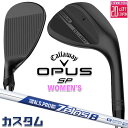 メーカーカスタムクラブ キャロウェイ OPUS SP レディース ウェッジ ブラック 右用 N.S.PRO Zelos 8 スチールシャフト 日本正規品 オーパス 2025 Callaway