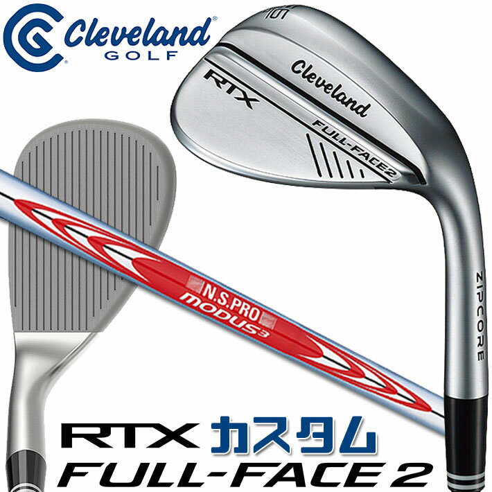 [[J[JX^] Cleveland Golf RTX FULL-FACE 2 WEDGE N[uh St RTX ttFCX2 EGbW N.S.PRO MODUS3 TOUR 120 X`[Vtg [{Ki] [2024Nf]
