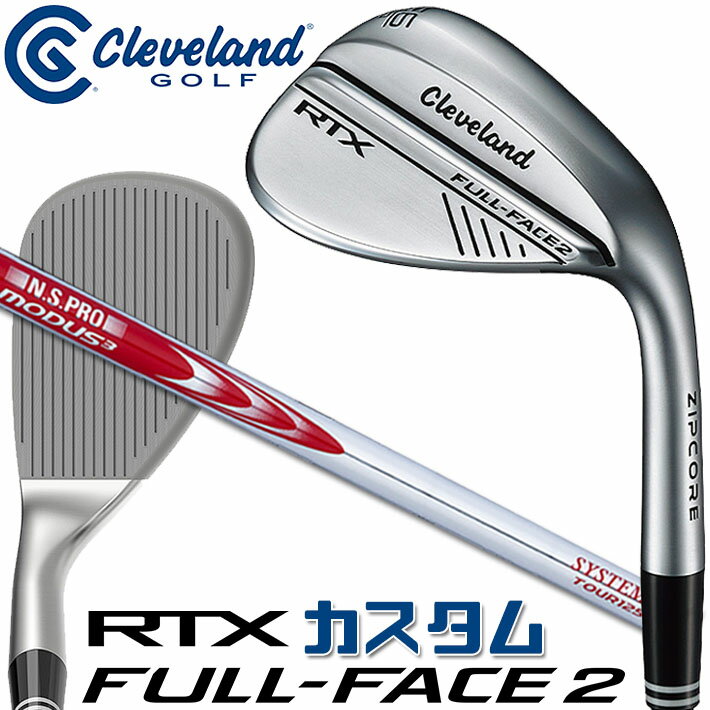[[J[JX^] Cleveland Golf RTX FULL-FACE 2 WEDGE N[uh St RTX ttFCX2 EGbW N.S.PRO MODUS3 System3 TOUR 125 X`[Vtg [{Ki] [2024Nf]