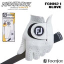 楽天ジークゴルフ【左手用】【フットジョイ】 FJ NANOLOCK NEO MEN'S GLOVE/FGNN21 ナノロック ネオ メンズグローブ 男性用ゴルフ手袋【6サイズ/ホワイト】 【FOOTJOY】【日本正規品】 【お取り寄せ商品】【2021年モデル】【ネコポス対応】