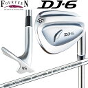 フォーティーン ディー ジェイ シックス ウェッジ FOURTEEN DJ-6 WEDGE N.S.PRO TS-114w Ver2(WEDGE/125g) スチールシャフト 日本正規品 送料無料 2023年モデル