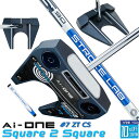 オデッセイ Ai-ONE Square 2 Square パター STROKE LAB 90 スチールシャフト #7 ZT エーアイワン スクエア2スクエア 右...