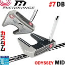 メーカーカスタムクラブ オデッセイ マイクロヒンジ パター 右用 MICROHINGEオリジナル スチールシャフト #7 DB 日本正規品 [Odyssey M...