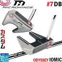メーカーカスタムクラブ オデッセイ マイクロヒンジ パター 右用 MICROHINGEオリジナル スチールシャフト #7 DB 日本正規品 [Odyssey I...