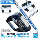 メーカーカスタムクラブ オデッセイ Ai-ONE Square 2 Square パター 右用 STROKE LAB 90 スチールシャフト JAILBIRD ...