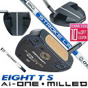 オデッセイ Ai-ONE-MILLED EIGHT T S パター STROKE LAB 90 スチールシャフト パター Odyssey エーアイワンミルド エイトTS Ai-ONE MILLED Pistolグリップ 右用 ゴルフ 日本正規品