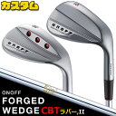 ウェイト・グリップ(カスタム) ONOFF FORGED WEDGE オノフ フォージド ウェッジ 48°/50°/52°/56°/58°/60° N.S.PR...