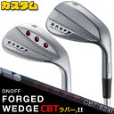 ウェイト・グリップ(カスタム) ONOFF FORGED WEDGE オノフ フォージド ウェッジ 48°/50°/52°/56°/58°/60° ONOFF ...