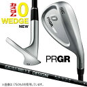 メーカーカスタムクラブ プロギア 0 ウェッジ 2024 右用 RAUNE IRON i105 カーボンシャフト PRGR 軟鉄 受注生産 ZERO WEDGE