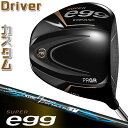 【メーカーカスタム】PRGR SUPER egg DRIVER 10.5° プロギア スーパー エッグ ドライバー N.S.PRO Regio Formula ...