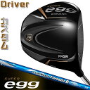 【メーカーカスタム】PRGR SUPER egg DRIVER 10.5° プロギア スーパー エッグ ドライバー N.S.PRO Regio Formula ...