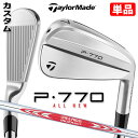 【メーカーカスタム】テーラーメイド P770 2024 単品アイアン 右用 N.S.PRO MODUS3 TOUR 120 スチールシャフト 日本正規品 Tay...