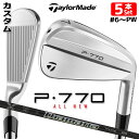 【メーカーカスタム】テーラーメイド P770 2024 アイアン 5本セット(#6-PW) 右用 Diamana Thump Iron カーボンシャフト 日本正...