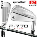 【メーカーカスタム】テーラーメイド P770 2024 アイアン 5本セット(#6-PW) 右用 NEW MCI 2025 カーボンシャフト 日本正規品 TaylorMade