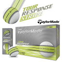 テーラーメイド 2025 ツアーレスポンス ストライプ ネオンイエロー ゴルフ ボール 1ダース(12球) TOUR RESPONSE STRIPE TaylorMade