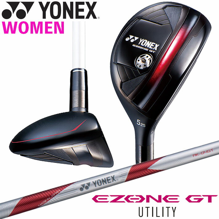 YONEX EZONE GT WOMEN UTILITY ヨネックス イーゾーン GT ウィメンズ ユーティリティー RK-04GT WOMEN専用シャフト 装着仕様 ヘッドカバー付 レディース/女性用 [EZONE GT シリーズ] [新溝ルール適合モデル] [日本正規品] [2024年モデル]