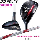 YONEX EZONE GT WOMEN UTILITY ヨネックス イーゾーン GT ウィメンズ ユーティリティー RK-04GT WOMEN専用シャフト 装...