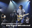 ON THE ROAD 2011“The Last Weekend