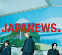 JAPANEWS (初回生産盤A) (CD+Blu-ray)