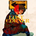 LOST CORNER (映像盤) (CD+DVD) (クリアファイル(A4サイズ)(絵柄)付) (オリジナル段ボールでお届け)