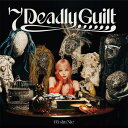 7 Deadly Guilt (初回生産盤) (特典なし)