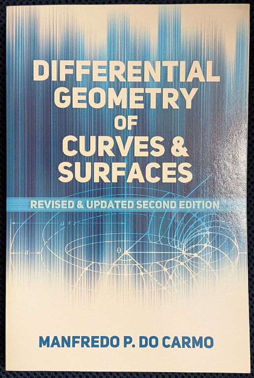 Differential Geometry of Curves and Surfaces: Revised and Updated Second Edition(Dover Books on Mathematics)
