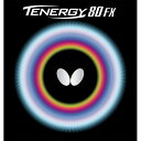 バタフライ(Butterfly) 卓球 ラバー テナジー・80・FX ハイテンション裏ラバー 05940