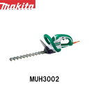 makita マキタ 充電式生垣バリカン MUH3002 電動工具 バリカン 生垣 特殊コーティング刃仕様 上下刃駆動式