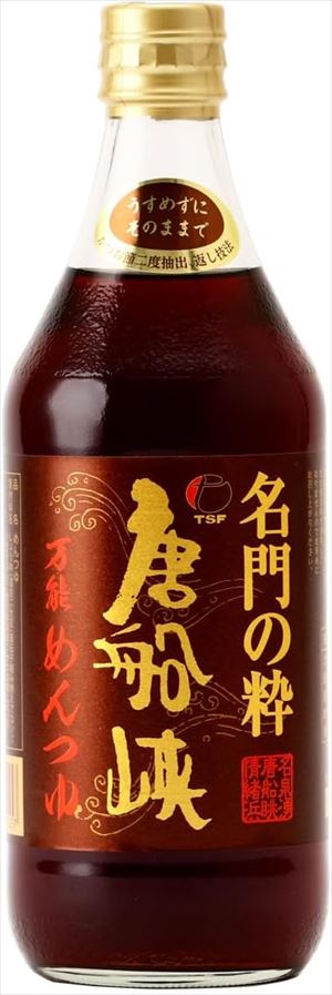 送料無料 唐船峡食品 名門の粋 唐船峡 万能めんつゆ 500ml×10本 1