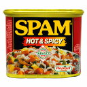 辛いものが好きという人にはたまらない、ホット＆スパイシーなSPAM。ほどよいピリ辛感がおいしい！沖縄土産にも最適！｜ホット＆スパイシースパムホーメル スパム（SPAM）　ホット＆スパイシー｜沖縄土産｜保存食［食べ物＞缶詰＞ポークランチョンミート］