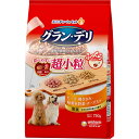 ユニチャーム グラン デリ ふっくら仕立て食べやすい超小粒 750g【ユニ チャーム Unicharm グランデリ】