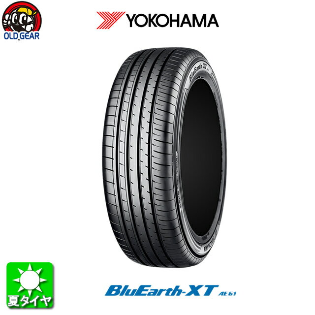 国産タイヤ単品 225/55R19 YOKOHAMA ヨコハマ BluEarth XT AE61 ブルーアース XT AE61 新品 4本セット taiya