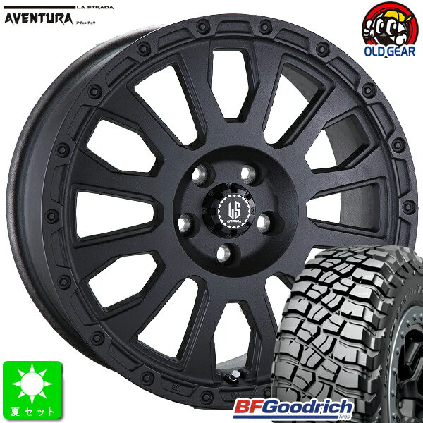 LT265/65R17 120/117Q LRE RBLBF Goodrich Mud-Terrain T/A KM3新品 サマータイヤ ホイール4本セットラ・ストラーダ アヴェンチュラ17インチ 7.5J 5H127リンクルブラック taiya