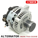 トヨタ マークXジオ ANA10 ANA15 オルタネーター ダイナモ 半年保証 27060-28300 104210-4790 互換品 純正交換
