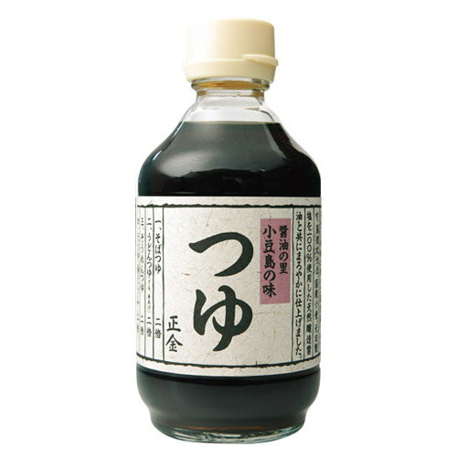 小豆島 正金醤油 つゆ 単品 300ml【1本/2本】小豆島 しょうゆ しょう油 めんつゆ 出汁 お取り寄せ 調味料 香川 オリーブアイランド oliveisland