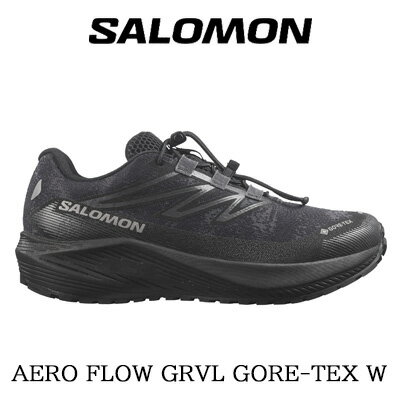 Rakuten - 【レディース】【2026年春夏新作】SALOMON AERO FLOW GRVL GTX W(Asphalt / Black / Cloudburst)サロモン エアロ フロー グラベル トレイル ランニングシューズ GORE-TEX 防水 L49256300