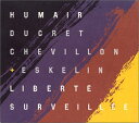 ［CD］Liberte Surveillee