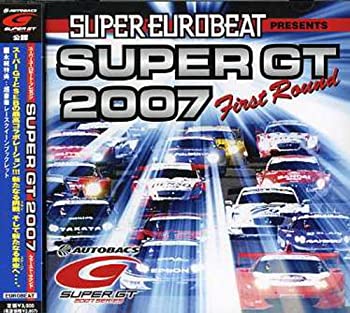 【中古】［CD］スーパー ユーロビート プレゼンツ スーパーGT2007-ファースト ラウンド-