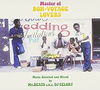 【中古】［CD］Master of BON-VOYAGE LOVERS Music Selected and Mixed by Mr.BEATS a.k.a DJ CELORY