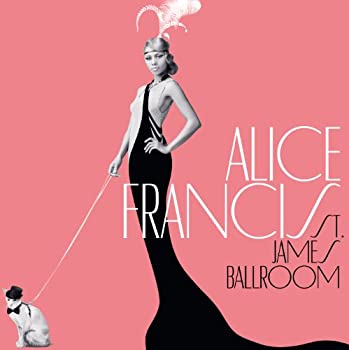 【中古】［CD］ALICE FRANCIS(アリス・フランシス) / セント・ジェームス・ボールルーム