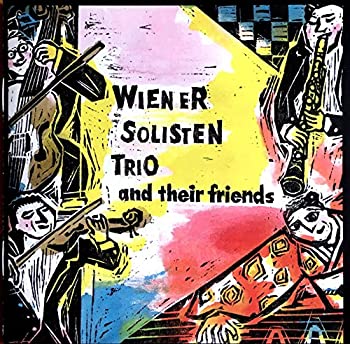 ［CD］Wiener Solisten Trio and their friends ウィーン・ゾリステン・トリオと仲間たち