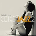 【中古】［CD］SEIKO JAZZ 2 (通常盤)